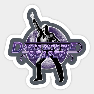 Dance with The Reaper Sticker